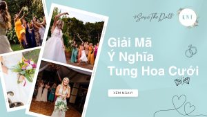 Ý Nghĩa Tung Hoa Cưới: Nguồn Gốc, Điềm Lành, Cách Tổ Chức Hay