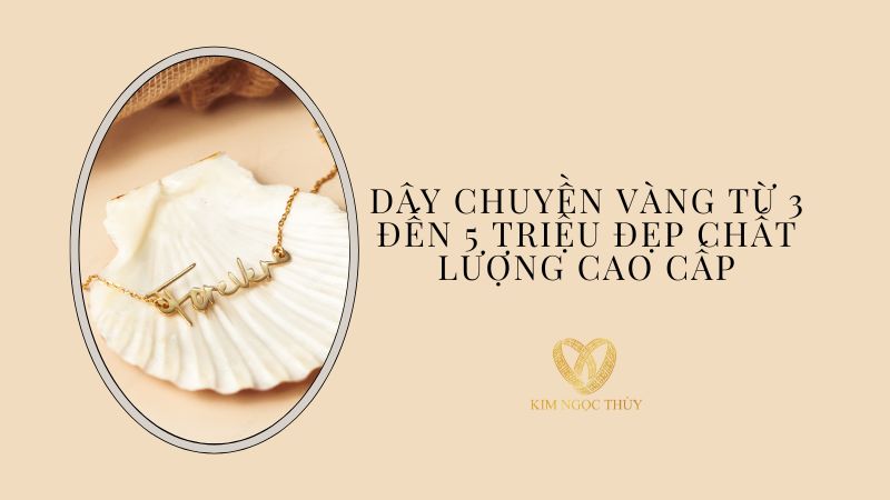 dây chuyền vàng từ 3 đến 5 triệu