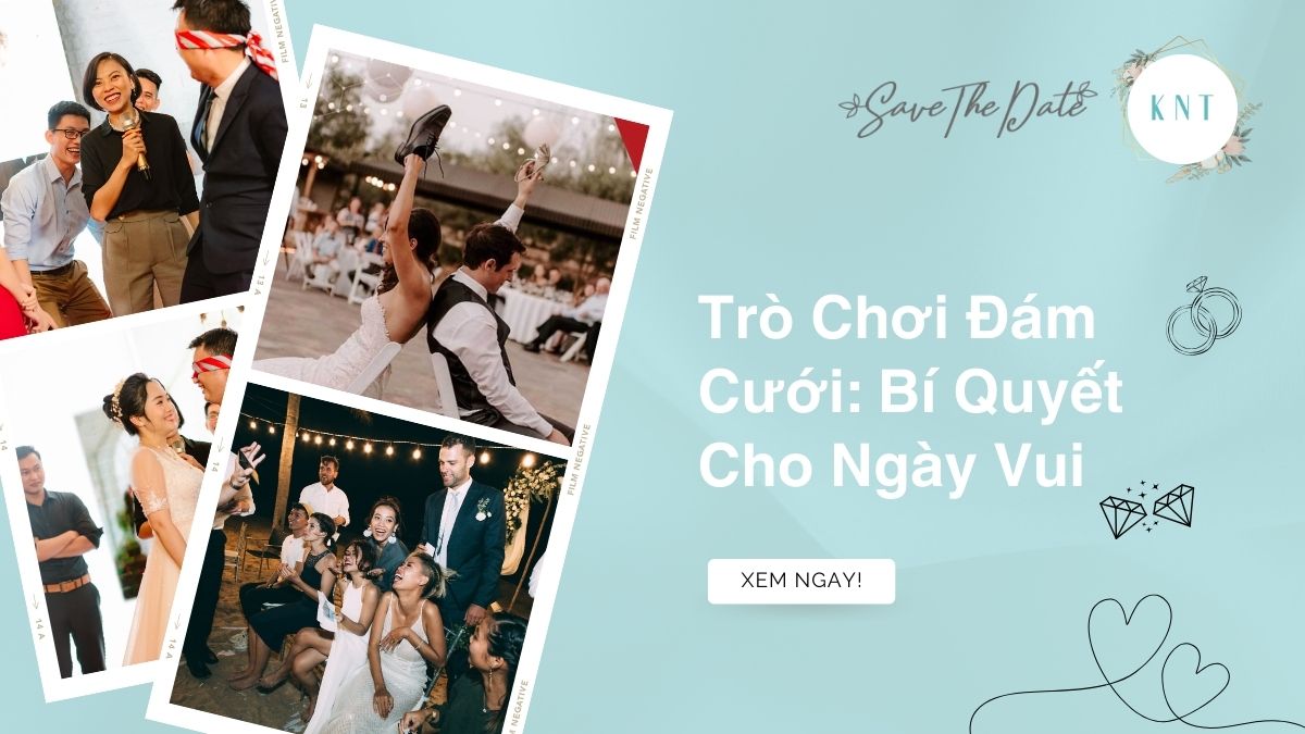 Trò Chơi Đám Cưới: Bí Quyết Cho Ngày Vui Thêm Vui!