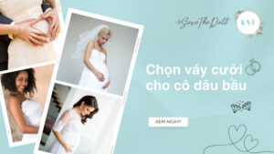 Cách chọn váy cưới cho cô dâu bầu từ 3-9 tháng đẹp nhất