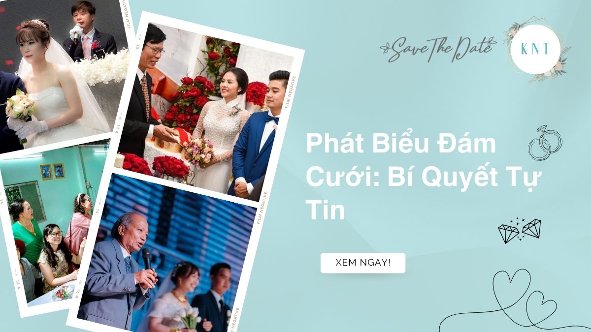 Phát Biểu Đám Cưới: Bí Quyết Tự Tin, Ý Nghĩa Cho Mọi Vai Trò