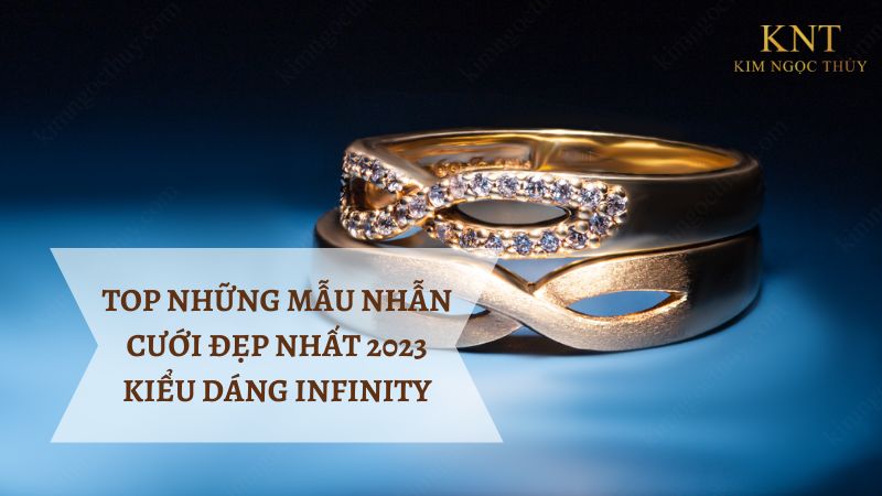 Các mẫu nhẫn cưới đẹp 2023 cặp đôi trẻ không thể bỏ qua utierrajewellry