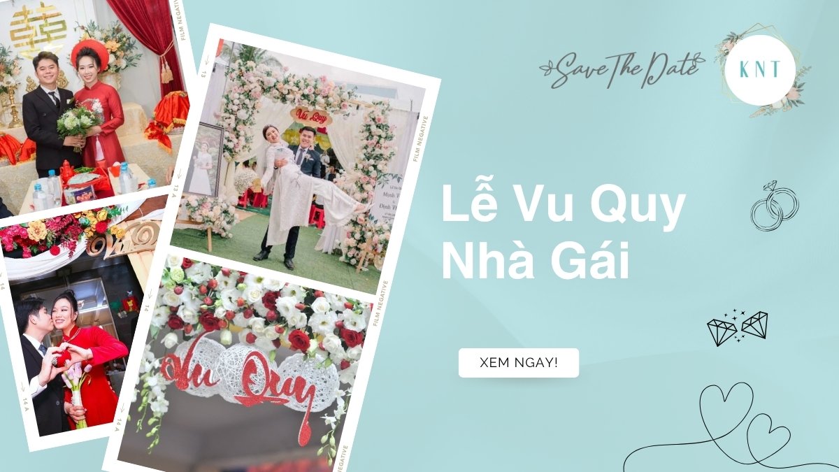Lễ Vu Quy Nhà Gái: Ý Nghĩa Thiêng Liêng & Các Bước Thực Hiện