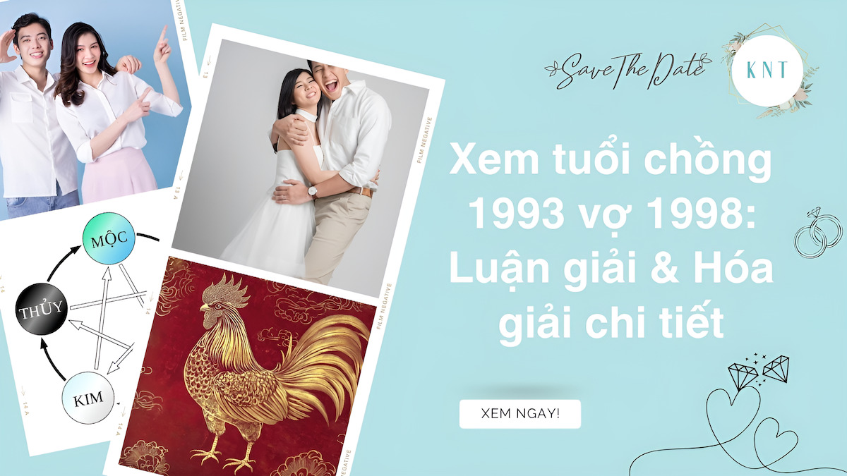 Xem tuổi chồng 1993 vợ 1998