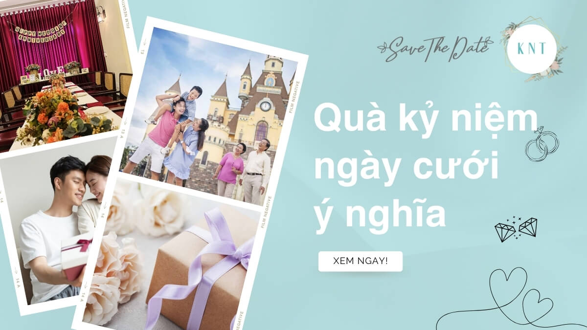 Quả kỷ niệm ngày cưới: Top món quà cho bạn đời ý nghĩa