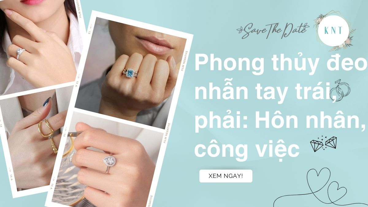 Phong thủy đeo nhẫn tay trái, phải: Hôn nhân, công việc
