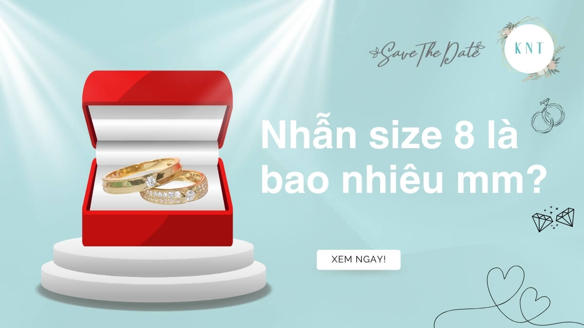 Nhẫn size 8 là bao nhiêu mm? Cách đo ni tay & bảng size chuẩn 2025