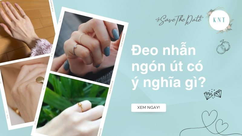 Đeo nhẫn ngón út có ý nghĩa gì?